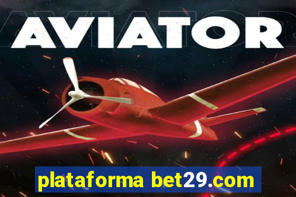 plataforma bet29.com